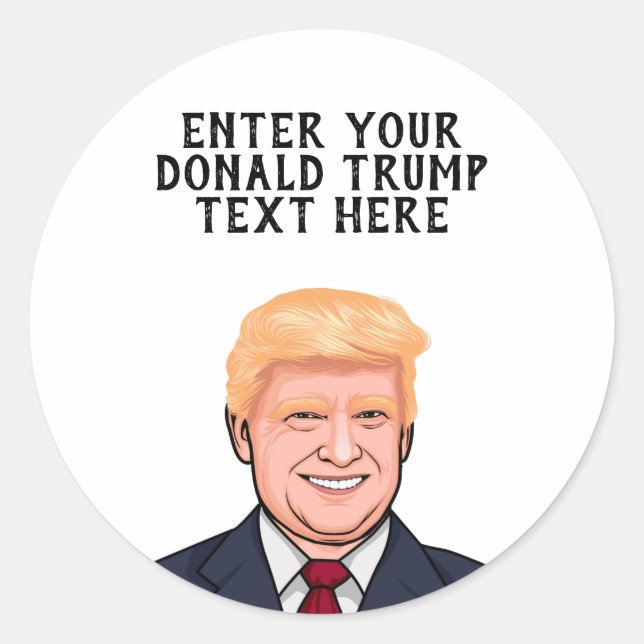 PERSONALIZED DONALD TRUMP CLASSIC ROUND STICKER (Front)