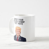 PERSONALIZED DONALD TRUMP COFFEE MUG (Front Left)