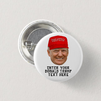 PERSONALIZED DONALD TRUMP MAGA BUTTON