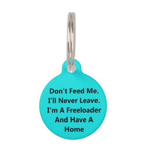 Personalized Dont Feed Me Pet Tag