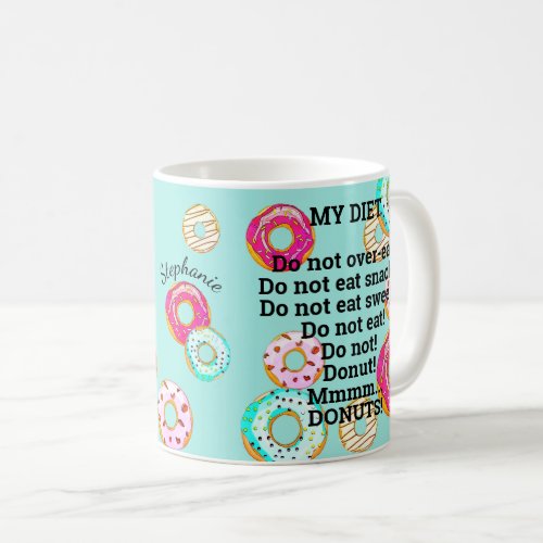 Personalized Donut Diet Blue Doughnut Funny Humor Coffee Mug