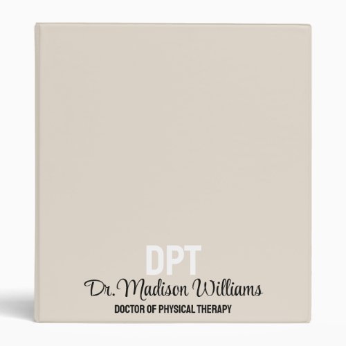 Personalized DPT Doctor of Physical Therapy Gift 3 Ring Binder