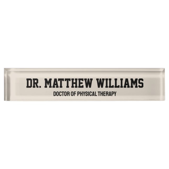 Personalized DPT Doctor of Physical Therapy Gift Desk Name Plate (Front)