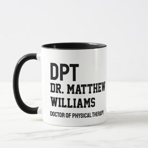 Personalized DPT Doctor of Physical Therapy Gift Mug