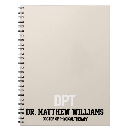 Personalized DPT Doctor of Physical Therapy Gift Notebook