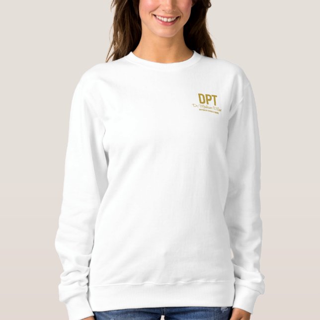 Personalized DPT Doctor of Physical Therapy Gift Sweatshirt (Front)