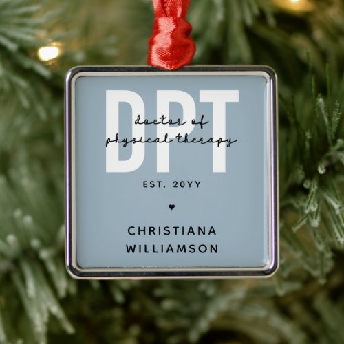 Personalized DPT Doctor of Physical Therapy Metal Ornament