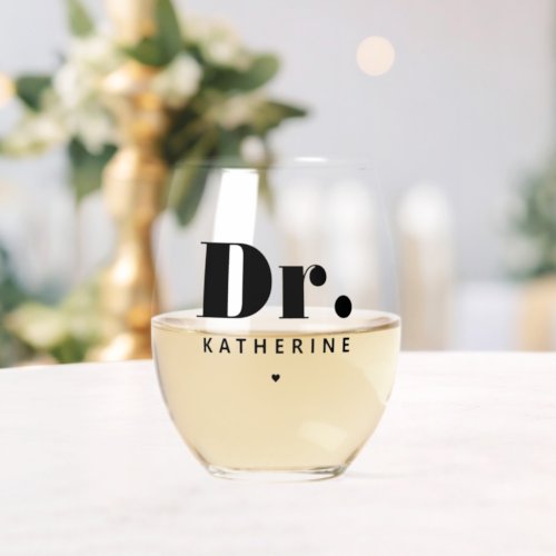 Personalized Dr Bold Typography Doctor Graduation Stemless Wine Glass