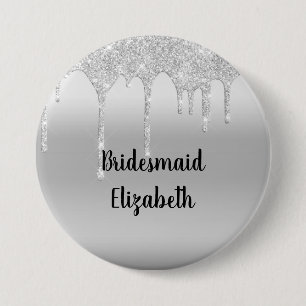 Personalized Dripping Glitter Silver Bridesmaid  Button