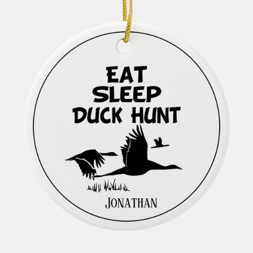 Personalized Eat Sleep Duck Hunt Ceramic Ornament