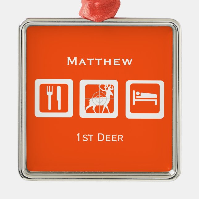 Personalized Eat Sleep Hunt 1st Deer Keepsake Metal Ornament (Front)