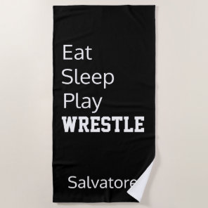 Personalized Eat, Sleep, Play Wrestle Beach Towel