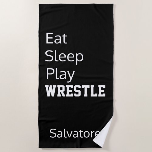 Personalized Eat Sleep Play Wrestle Beach Towel