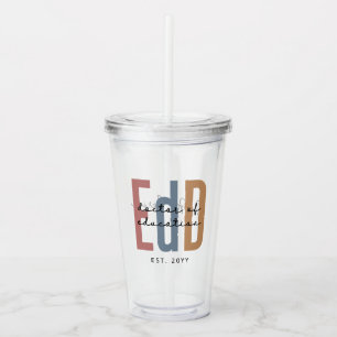 Personalized EdD Doctor Of Education Graduation Acrylic Tumbler