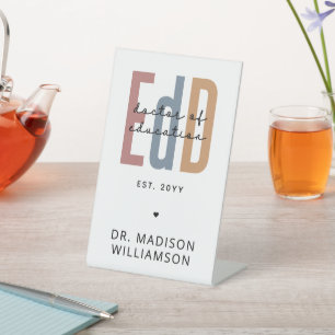 Personalized EdD Doctor Of Education Graduation Pedestal Sign