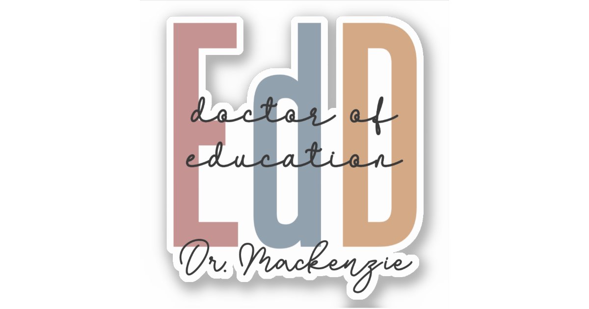 Personalized EdD Doctor Of Education Graduation Sticker | Zazzle