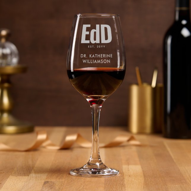 Personalized EdD Doctor Of Education Graduation Wine Glass (Party)