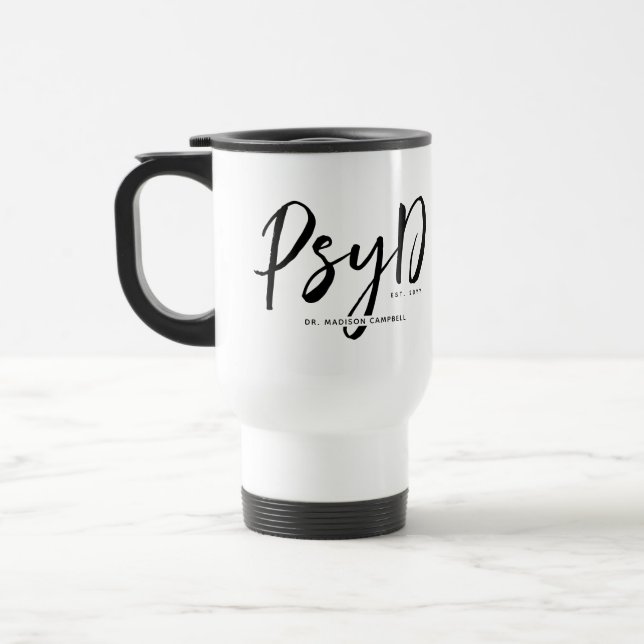 Personalized Elegant PsyD Doctor of Psychology Travel Mug (Left)