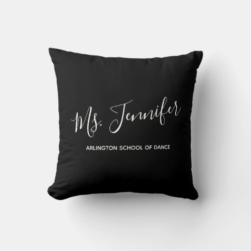Personalized Elegant Scripted Dance Teacher Throw Pillow