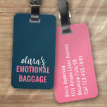 Personalized Emotional Baggage Funny Luggage Tag<br><div class="desc">Liven up your luggage with this personalized design that's perfect for travellers</div>