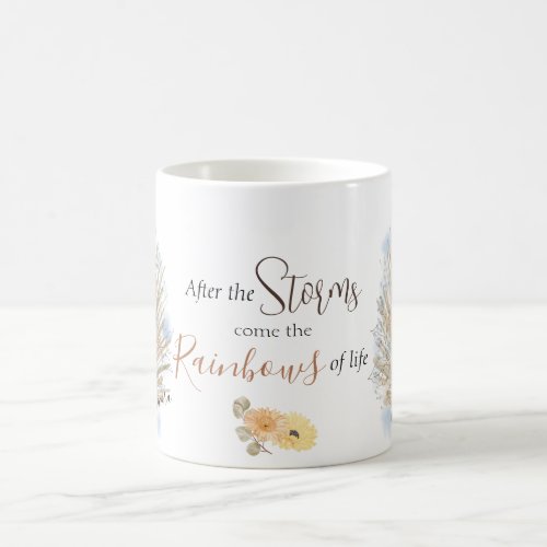 Personalized Encouraging After the Storms  Coffee Mug