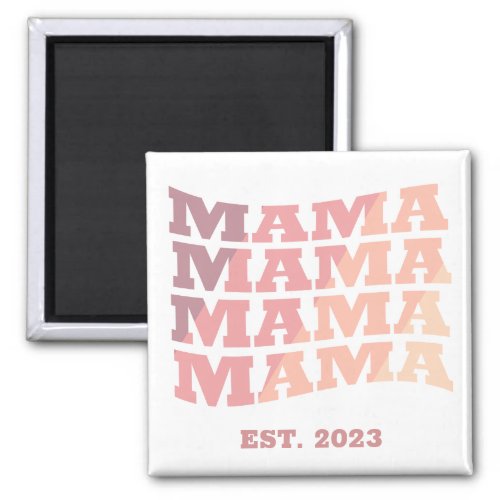 Personalized established Mama Magnet