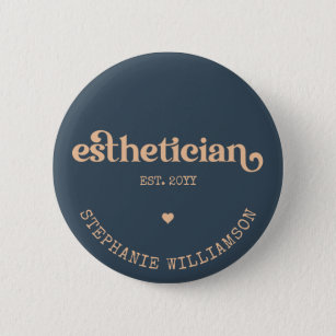 Personalized Esthetician Cosmetologist Beautician Button