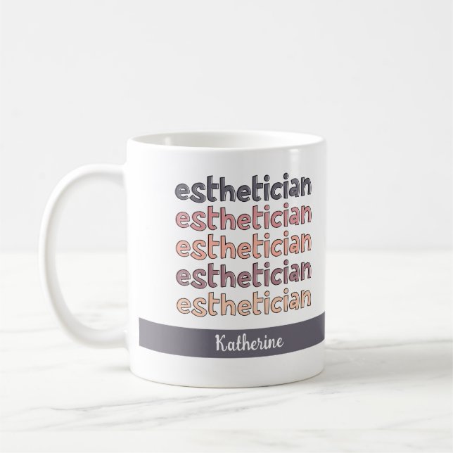 Personalized Esthetician Cosmetologist Beautician Coffee Mug (Left)
