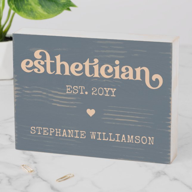 Personalized Esthetician Cosmetologist Beautician Wooden Box Sign (In Situ Horizontal)