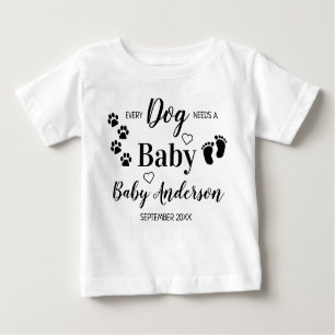 Personalized Every Dog Needs A Baby Pregnancy Baby T-Shirt