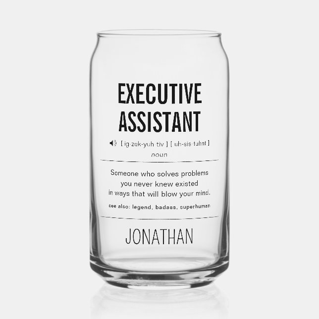 Personalized Executive Assistant Funny Can Glass (Front)