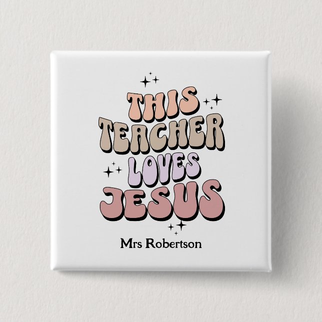Personalized faith retro teacher appreciation  button (Front)