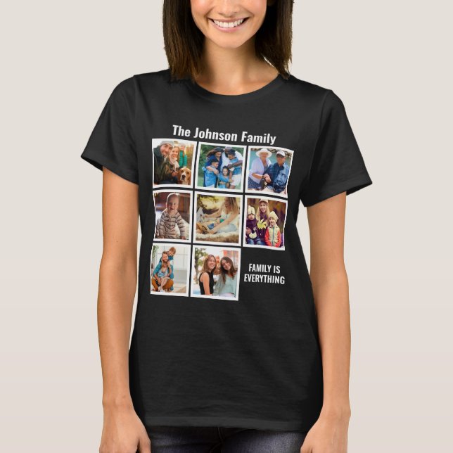 Personalized Family Is Everything Photo Collage T-Shirt (Front)