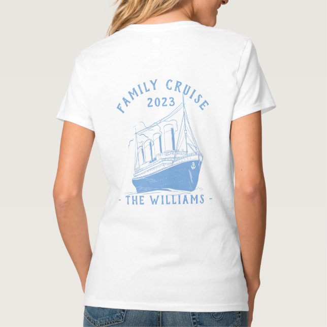 Personalized Family Vacation Cruise Ship Trip T-Shirt (Back)