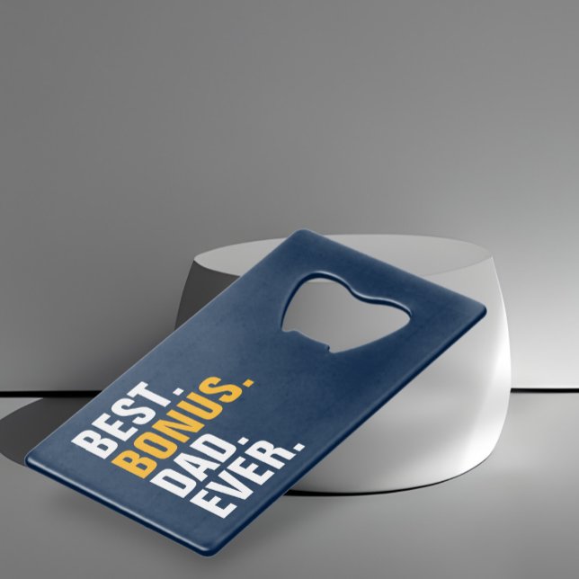 Personalized Fathers Day Best Bonus Dad Ever Credit Card Bottle Opener (Personalized Fathers Day Best Bonus Dad Ever Credit Card Bottle Opener from Ricaso. Stepdad gifts)