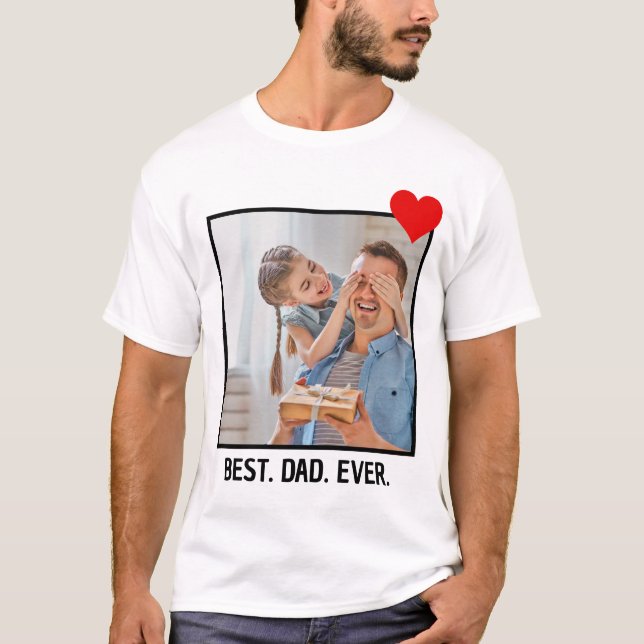Personalized Fathers Day Gift Best Dad Ever Photo T-Shirt (Front)