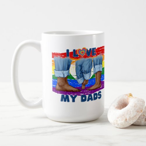 Personalized Fathers Day I Love My Dads Coffee Mug