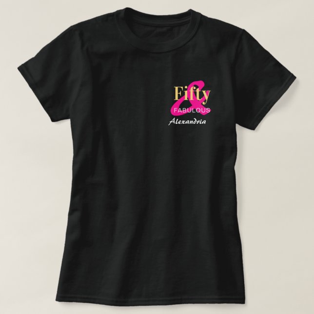Personalized Fifty Fabulous 50th Birthday Hot Pink T-Shirt (Design Front)