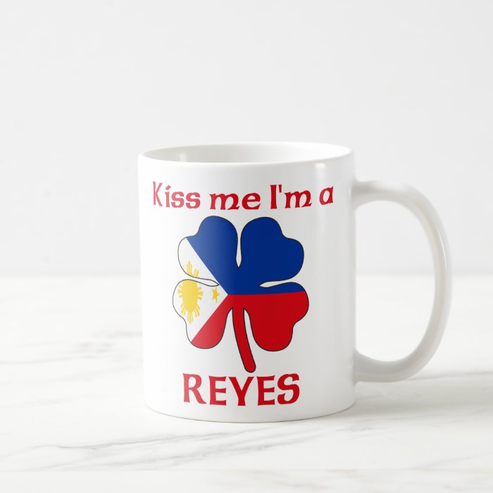 Personalized Filipino Kiss Me I'm Reyes Coffee Mug