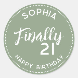 Personalized Finally 21 sage green 21st Birthday Classic Round Sticker