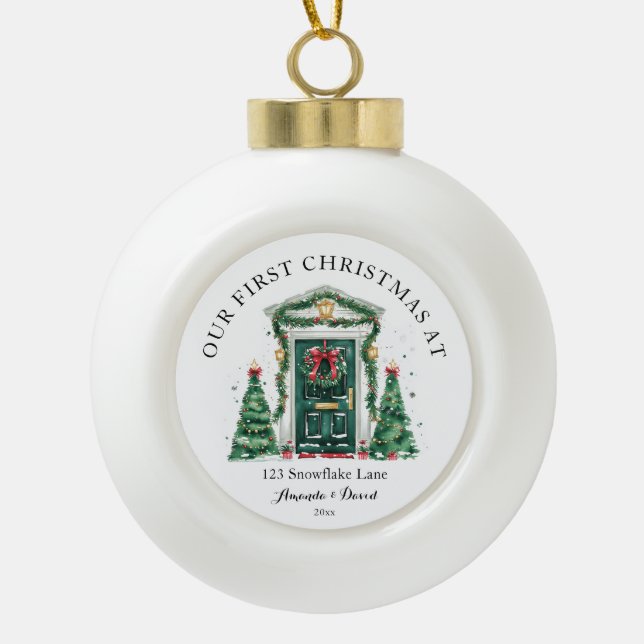 Personalized First Christmas At Our New Home Ceramic Ball Christmas Ornament (Front)