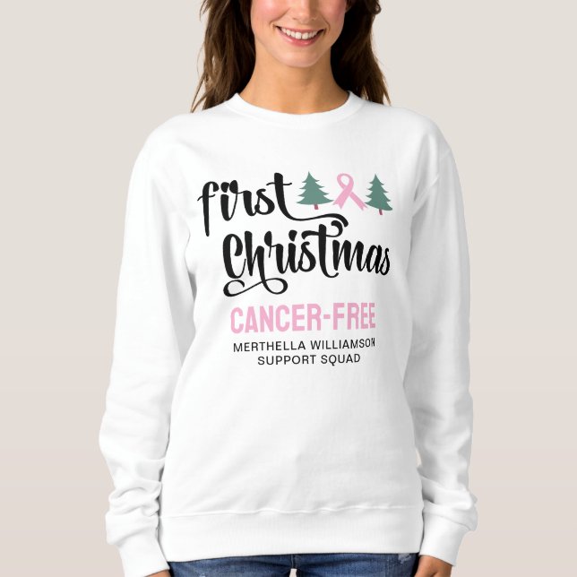Personalized FIRST CHRISTMAS Breast Cancer Free  Sweatshirt (Front)