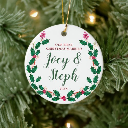 Personalized First Christmas Married Holly Wreath Ceramic Ornament