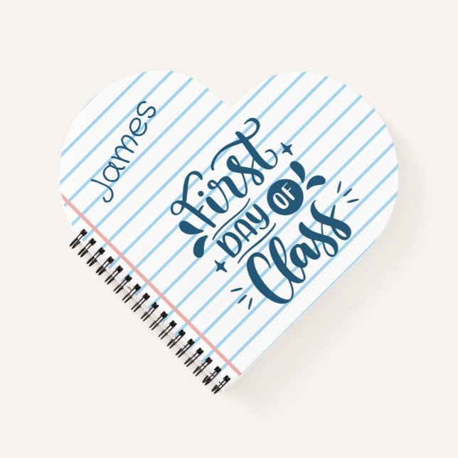 Personalized First Day of Class Heart-Shaped Noteb Notebook (Front)