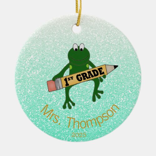 Personalized First Grade Teacher Frog   Ceramic Ornament