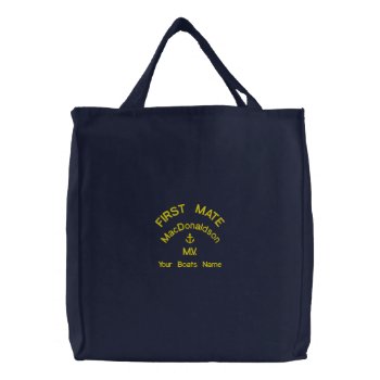 Personalized First Mate And Boats Name Embroidered Tote Bag by customthreadz at Zazzle