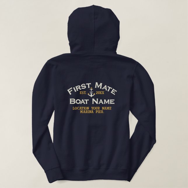 Personalized FIRST MATE YEAR Name Boat's PLUS!! Embroidered Hoodie (Design Back)