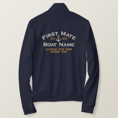 Personalized FIRST MATE YEAR Name Boat's PLUS!! Embroidered Jacket