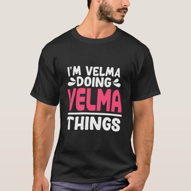 Personalized First Name I'M Velma Doing Velma Thin T-Shirt (Front)