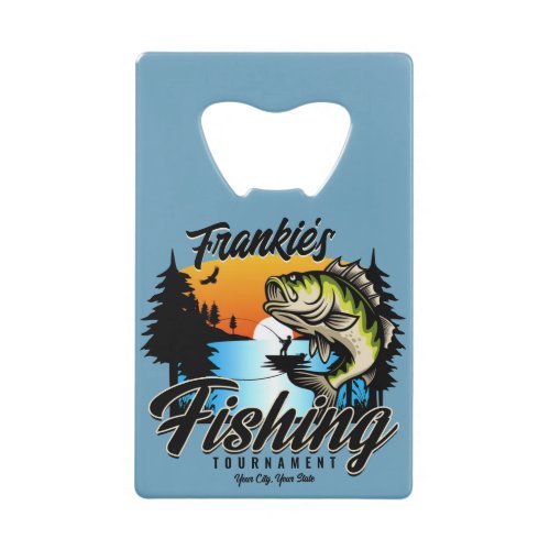 Personalized Fishing Tournament Fish Angler Trout  Credit Card Bottle Opener